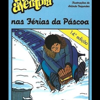Uma Aventura nas Férias da Páscoa | de Ana Maria Magalhães e Isabel Alçada