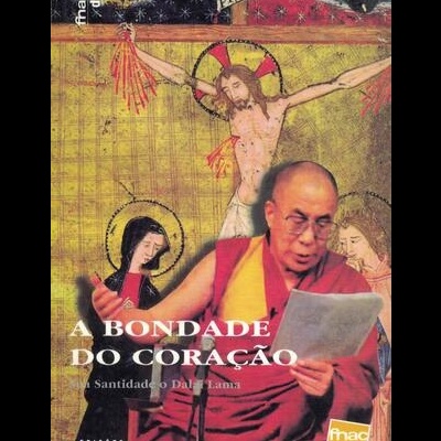 A Bondade do Coração | de Sua Santidade o Dalai Lama