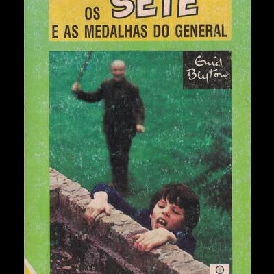 Os Sete e as Medalhas do General | de Enid Blyton