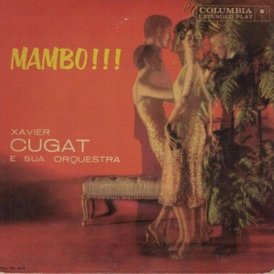 Xavier Cugat e sua Orquestra | Mambo!!! [EP]