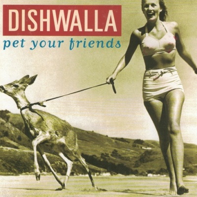 Dishwalla | Pet Your Friends [CD]