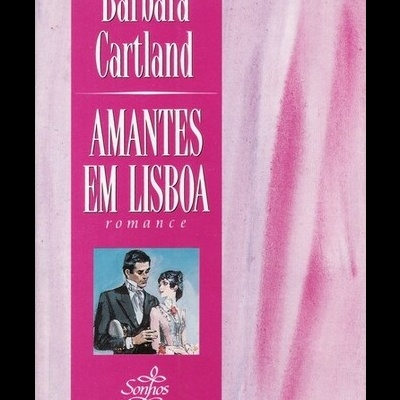 Amantes em Lisboa | de Barbara Cartland