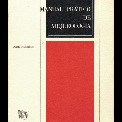 Manual Prático de Arqueologia | de Louis Frédéric