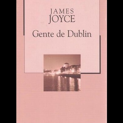 Gente de Dublin | de James Joyce
