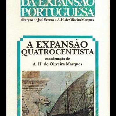 A Expansão Quatrocentista | de A. H. de Oliveira Marques e Paulo Drumond Braga