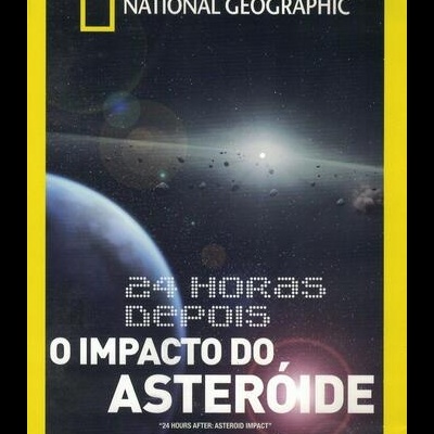 24 Horas Depois: O Impacto do Asteróide [DVD]