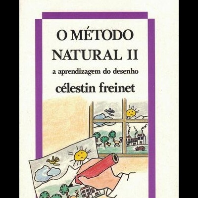 O Método Natural [3 Volumes] | de Célestin Freinet