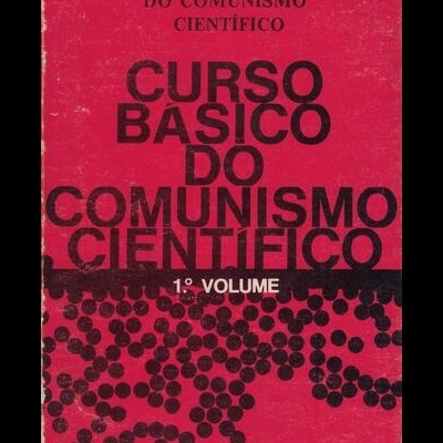 Curso Básico do Comunismo Científico - 1.º Volume