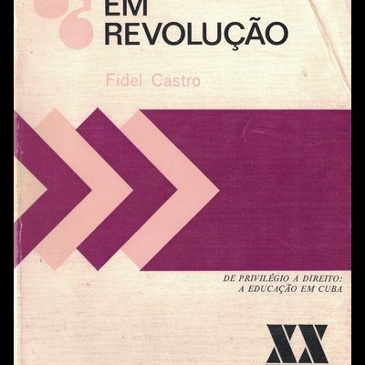 Educação em Revolução | de Fidel Castro