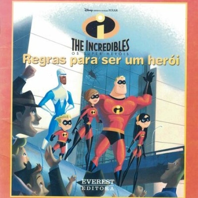 The Incredibles - Os Super-Heróis: Regras Para Ser Um Herói