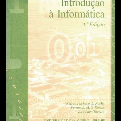 Introdução à Informática | de Nelson Pacheco da Rocha, Fernando M. S. Ramos e José Luís Oliveira