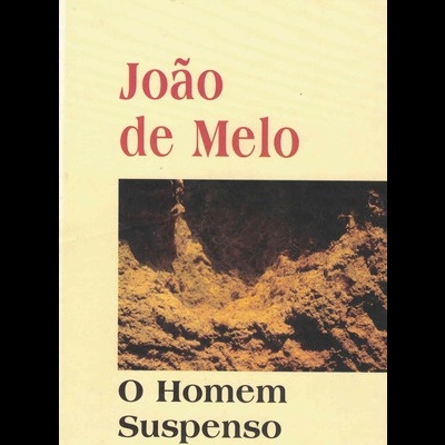 O Homem Suspenso | de João de Melo
