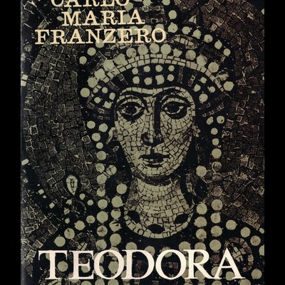 Teodora | de Carlo Maria Franzero