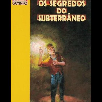 Os Segredos do Subterrâneo | de Arsénio Mota