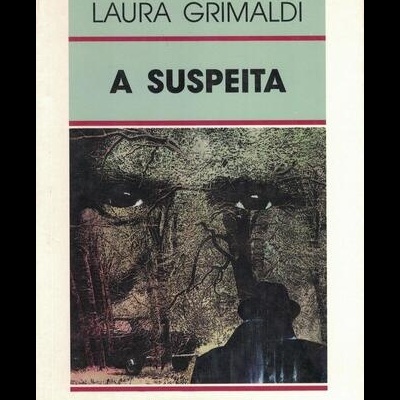 A Suspeita | de Laura Grimaldi