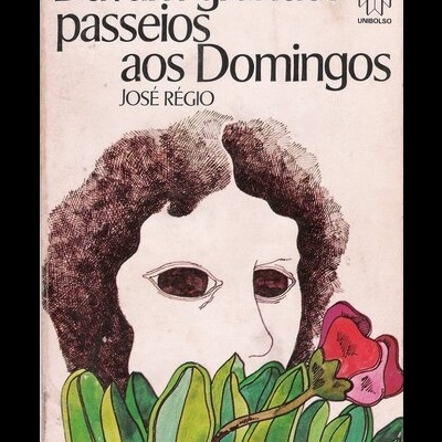 Davam Grandes Passeios aos Domingos | de José Régio