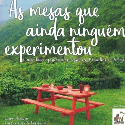 As Mesas que Ainda Ninguém Experimentou | de Luís Segadães e Zé Luís Amaral
