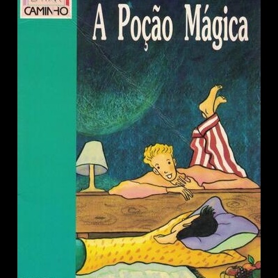 A Poção Mágica | de Graça Gonçalves