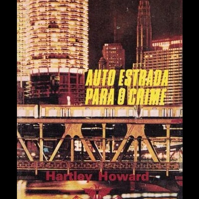 Auto-Estrada para o Crime | de Hartley Howard