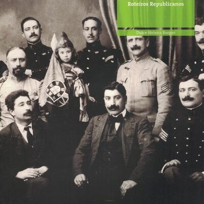 Guarda - Roteiros Republicanos | de Dulce Helena Pires Borges, José Luís Lima Garcia e João Paulo Martins das Neves
