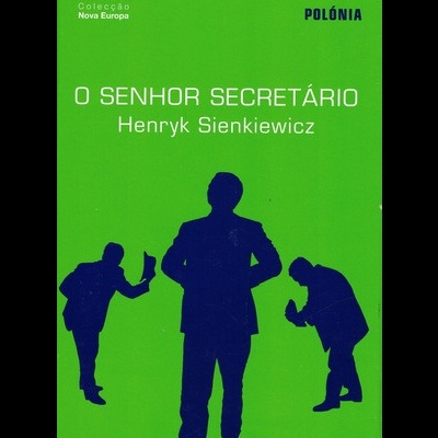 O Senhor Secretário | de Henryk Sienkiewicz