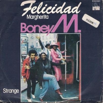 Boney M. | Felicidad (Margherita) [Single]