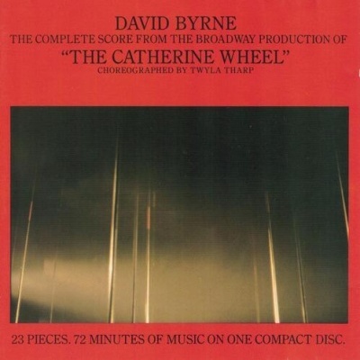 David Byrne | The Complete Score From "The Catherine Wheel" [CD]