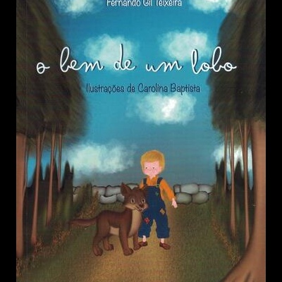 O Bem de um Lobo | de Fernando Gil Teixeira