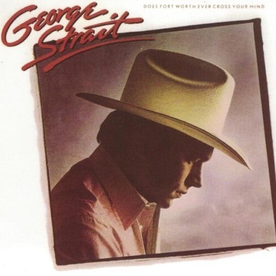 George Strait | Does Fort Worth Ever Cross Your Mind [CD]