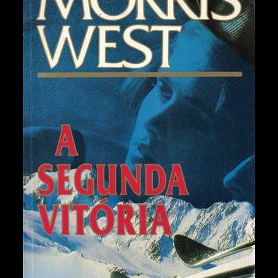 A Segunda Vitória | de Morris West