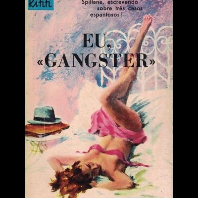 Eu, «Gangster» | de Mickey Spillane