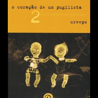 O Coração de um Pugilista  / Creeps | de Lutz Hübner