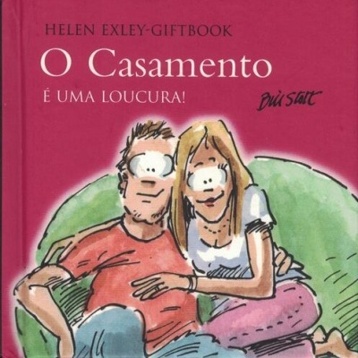 O Casamento é uma Loucura! | de Helen Exley-Giftbook
