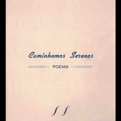 Caminhemos Serenos | de Papiniano Carlos
