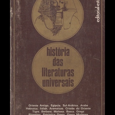História das Literaturas Universais - Volume I | de Wolfgang Einsiedel
