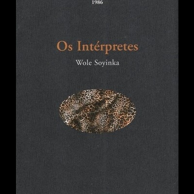 Os Intérpretes | de Wole Soyinka