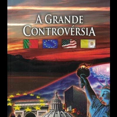 A Grande Controvérsia | de Ellen Gould White