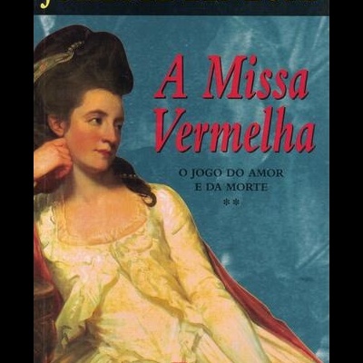 A Missa Vermelha | de Juliette Benzoni