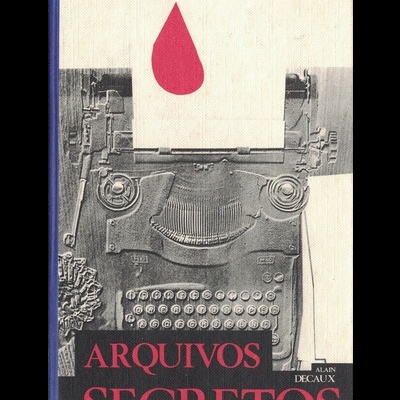 Arquivos Secretos | de Alain Decaux