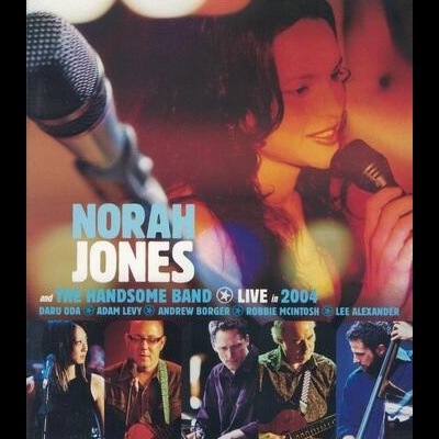 Norah Jones and The Handsome Band | Live in 2004 [DVD]