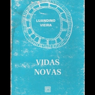 Vidas Novas | de José Luandino Vieira