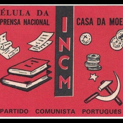 Autocolante - Partido Comunista Português - Célula da Imprensa Nacional Casa da Moeda INCM
