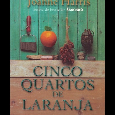 Cinco Quartos de Laranja | de Joanne Harris