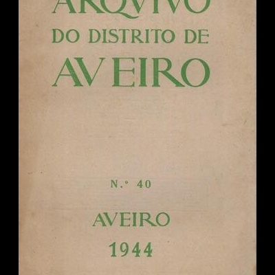 Arquivo do Distrito de Aveiro - Volume X - N.º 40 - 1944