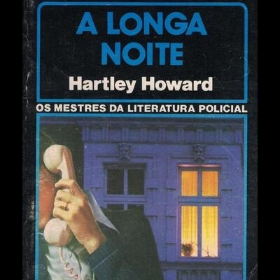A Longa Noite | de Hartley Howard