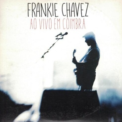 Frankie Chavez | Ao Vivo em Coimbra [CD]