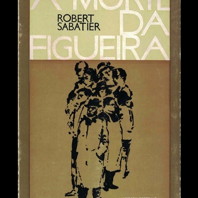 A Morte da Figueira | de Robert Sabatier