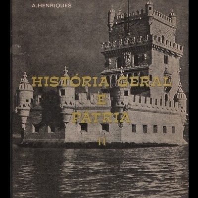 História Geral e Pátria - II Volume | de António Mattoso e Antonino Henriques