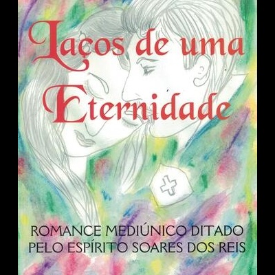 Laços de uma Eternidade | de Hodete Milhanas e Soares dos Reis