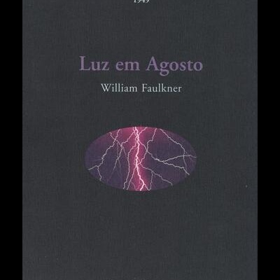 Luz em Agosto | de William Faulkner